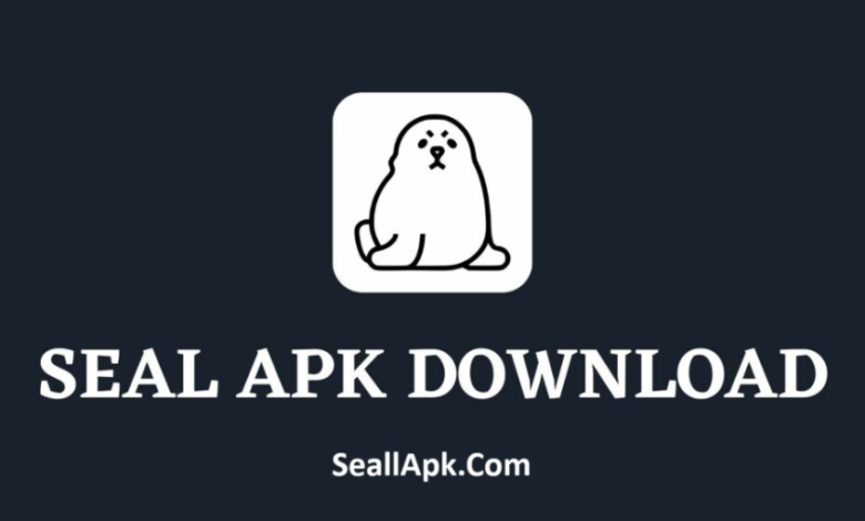 Seal APP Download Official Latest Version 2025 For Android